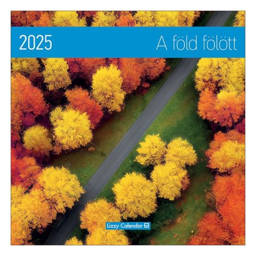 Falinaptár LIZZY CARD 300x600mm álló A Föld fölött drón felvételek 2025.